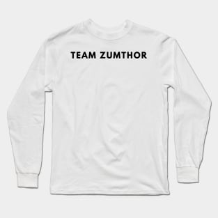 Team Zumthor Architecture Student Long Sleeve T-Shirt